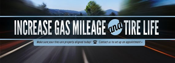 Increase Gas Mileage and Tire Life 